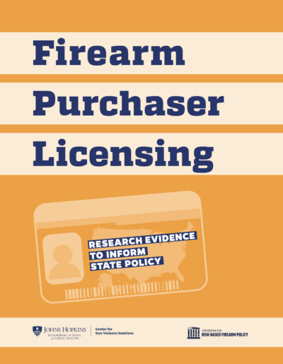 Firearm Purchaser Licensing: Research Evidence to Inform State Policy report cover